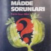 uyusturucu madde sorunlari