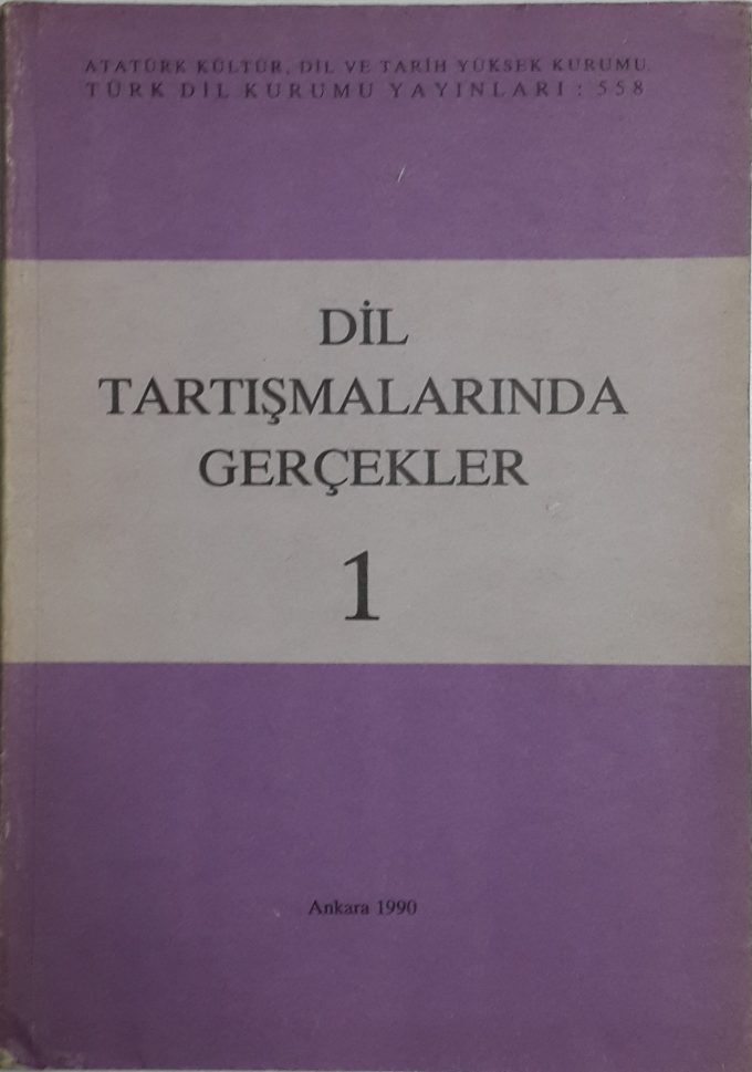 dil tartismalarinda gercek